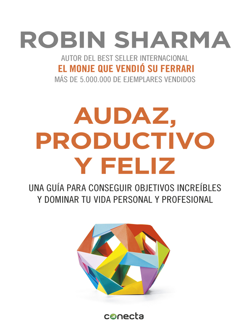 Title details for Audaz, productivo y feliz by Robin Sharma - Available